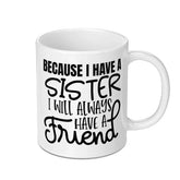 Sister Friend Mug, Sister Gift Idea, Best Sister Mug, Sister Coffee Mug, Sister Birthday Gift, Gift for Sister, Sister Mug Gift - Tawshia